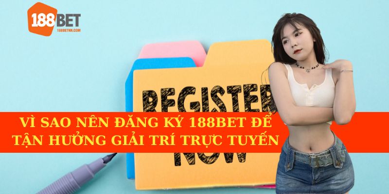 <b>Uy tín và độ tin cậy đã được kiểm chứng của 188BET trên thị trường</b>